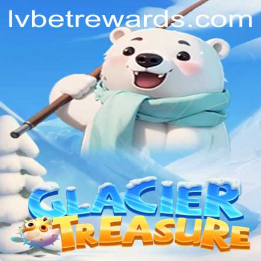 Explore GlacierTreasure: A New Gaming Phenomenon on LVBET