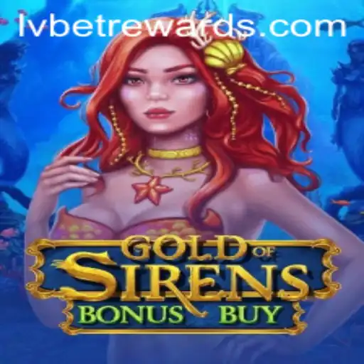 GoldofSirensBonusBuy: Dive into the Mythical World with LVBET
