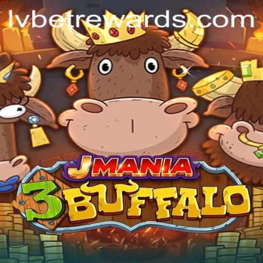 Explore the Thrilling World of JMania3Buffalo: A Deep Dive with LVBET